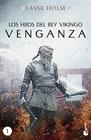HIJOS DEL REY VIKINGO. VENGANZA (1) | 9788467060447 | HOLM, LASSE