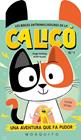 CALICO 1. LES BOGES ENTREMALIADURES DE LA CALICÓ  | 9788410417663 | VAISBERG, DIEGO