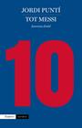 TOT MESSI | 9788417016494 | PUNTÍ, JORDI