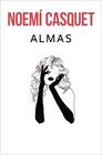 ALMAS | 9788466669924 | CASQUET, NOEMÍ