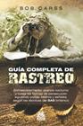 GUÍA COMPLETA DE RASTREO | 9788499101866 | CARSS, BOB
