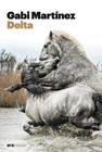 DELTA | 9788411730068 | MARTÍNEZ CENDRERO, GABRIEL