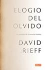ELOGIO DEL OLVIDO | 9788499925578 | RIEFF, DAVID