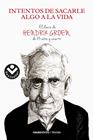 INTENTOS DE SACARLE ALGO A LA VIDA | 9788416240685 | GROEN, HENDRIK