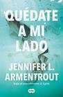 QUÉDATE A MI LADO (TE ESPERARÉ 2) | 9788491298571 | ARMENTROUT, JENNIFER L.