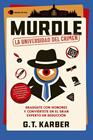 MURDLE: LA UNIVERSIDAD DEL CRIMEN | 9788410293625 | KARBER, G. T.