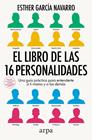 LIBRO DE LAS 16 PERSONALIDADES, EL | 9788410313514 | GARCÍA NAVARRO, ESTHER