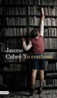 YO CONFIESO | 9788423345083 |  CABRÉ, JAUME