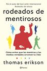 RODEADOS DE MENTIROSOS | 9788408307686 | ERIKSON, THOMAS