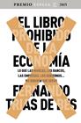 LIBRO PROHIBIDO DE LA ECONOMÍA, EL | 9788467045536 | TRÍAS DE BES, FERNANDO
