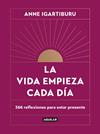 VIDA EMPIEZA CADA DÍA, LA | 9788403523678 | IGARTIBURU, ANNE