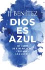 DIOS ES AZUL | 9791387667467 | BENÍTEZ, J. J.