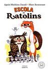 ESCOLA DE RATOLINS.1 | 9788418733161 | MATHIEU-DAUDÉ, AGNÈS/ BOUTAVANT, MARC