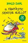FANTÀSTIC SENYOR GUILLOT, EL | 9791387741907 | DAHL, ROALD