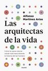 ARQUITECTAS DE LA VIDA, LAS | 9788449343322 | MARTÍNEZ ARIAS, ALFONSO