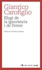 ELOGI DE LA IGNORÀNCIA I DE L'ERROR | 9788410482883 | CAROFIGLIO, GIANRICO