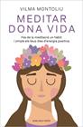 MEDITAR DONA VIDA | 9788418062544 | MONTOLIU, VILMA