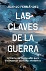 CLAVES DE LA GUERRA, LAS | 9791388182358 | FERNANDEZ, JUANJO