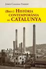 (BREU) HISTÒRIA CONTEMPORÀNIA DE CATALUNYA | 9788410131767 | CASASSAS YMBERT, JORDI