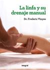LINFA Y SU DRENAJE MANUAL, LA | 9788415541486 | VINYES DE LA CRUZ, DR. FREDERIC