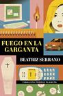 FUEGO EN LA GARGANTA | 9788408315162 | SERRANO, BEATRIZ