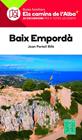 BAIX EMPORDA (CAMINS DE L'ALBA) | 9788470111150 | PORTELL RIFÀ, JOAN