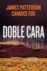DOBLE CARA | 9788411321792 | PATTERSON, JAMES/FOX, CANDICE