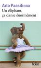 UN ÉLEPHANT, ÇA DANSE ÉNORMÉNENT | 9782072824029 | PAASILINNA, ARTO
