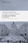 VIDA EN EL LÍMITE, LA | 9791388056185 | OGÁRKOVA, TETYANA/YERMÓLENKO, VOLODÍMIR