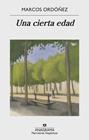 UNA CIERTA EDAD | 9788433998699 | ORDÓÑEZ, MARCOS