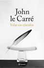 VOLAR EN CÍRCULOS | 9788408155867 | LE CARRÉ, JOHN