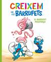CREIXEM AMB ELS BARRUFETS 2. EL BARRUFET POCATRAÇA | 9788419007117 | CULLIFORD, THIERRY/CULLIFORD, FALZAR