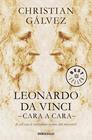 LEONARDO DA VINCI -CARA A CARA- | 9788466343213 | GÁLVEZ, CHRISTIAN