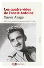 QUATRE VIDES DE L'ONCLE ANTOINE, LES | 9788415307891 | ALIAGA, XAVIER