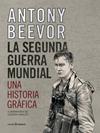 SEGUNDA GUERRA MUNDIAL,LA - UNA HISTORIA GRAFICA | 9788412138375 | BEEVOR, ANTONY