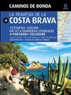CAMINOS DE RONDA, LA TRAVESÍA DE LA COSTA BRAVA | 9788484784180 | LARA, SERGI/PUIG CASTELLANO, JORDI