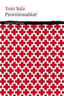 PROVISIONALITAT | 9788497878005 | SALA, TONI