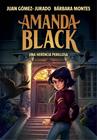 AMANDA BLACK 1. UNA HERÈNCIA PERILLOSA | 9788417921309 | GÓMEZ-JURADO, JUAN/MONTES, BÁRBARA