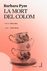 MORT DEL COLOM, LA | 9788412801033 | PYM, BARBARA