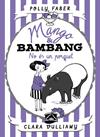 MANGO & BAMBANG. NO ÉS UN PORQUET | 9788491374039 | FABER, POLLY