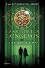 SAGA DE LOS LONGEVOS 2. LOS HIJOS DE ADÁN | 9788408298007 | GARCÍA SÁENZ DE URTURI, EVA