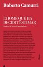 HOME QUE HA DECIDIT ESTIMAR, L' | 9788416738533 | CAMURRI, ROBERTO