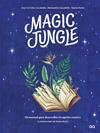MAGIC JUNGLE | 9788425233470 | CALDERÓN, ANA VICTORIA/CALDERÓN, MARGARITA/PAYAN, NADIA