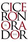 ORADOR, EL | 9788420676982 | CICERÓN