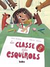 CLASSE DELS ESQUIROLS, LA | 9791387718336 | VENTURA, JORDI