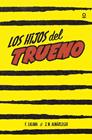 HIJOS DEL TRUENO, LOS | 9788491220558 | LALANA, FERNANDO/ALMÁRCEGUI, JOSE MARIA