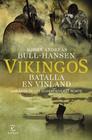 MERCENARIOS DEL NORTE 2. VIKINGOS BATALLA EN VINLAND | 9788467081374 | BULL-HANSEN, BJORN ANDREAS