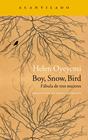 BOY, SNOW, BIRD | 9788416748129 | OYEYEMI, HELEN