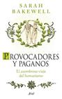 PROVOCADORES Y PAGANOS | 9788434437852 | BAKEWELL, SARAH