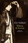 TRISTESA DE LA TERRA | 9788429779561 | VUILLARD, ÉRIC